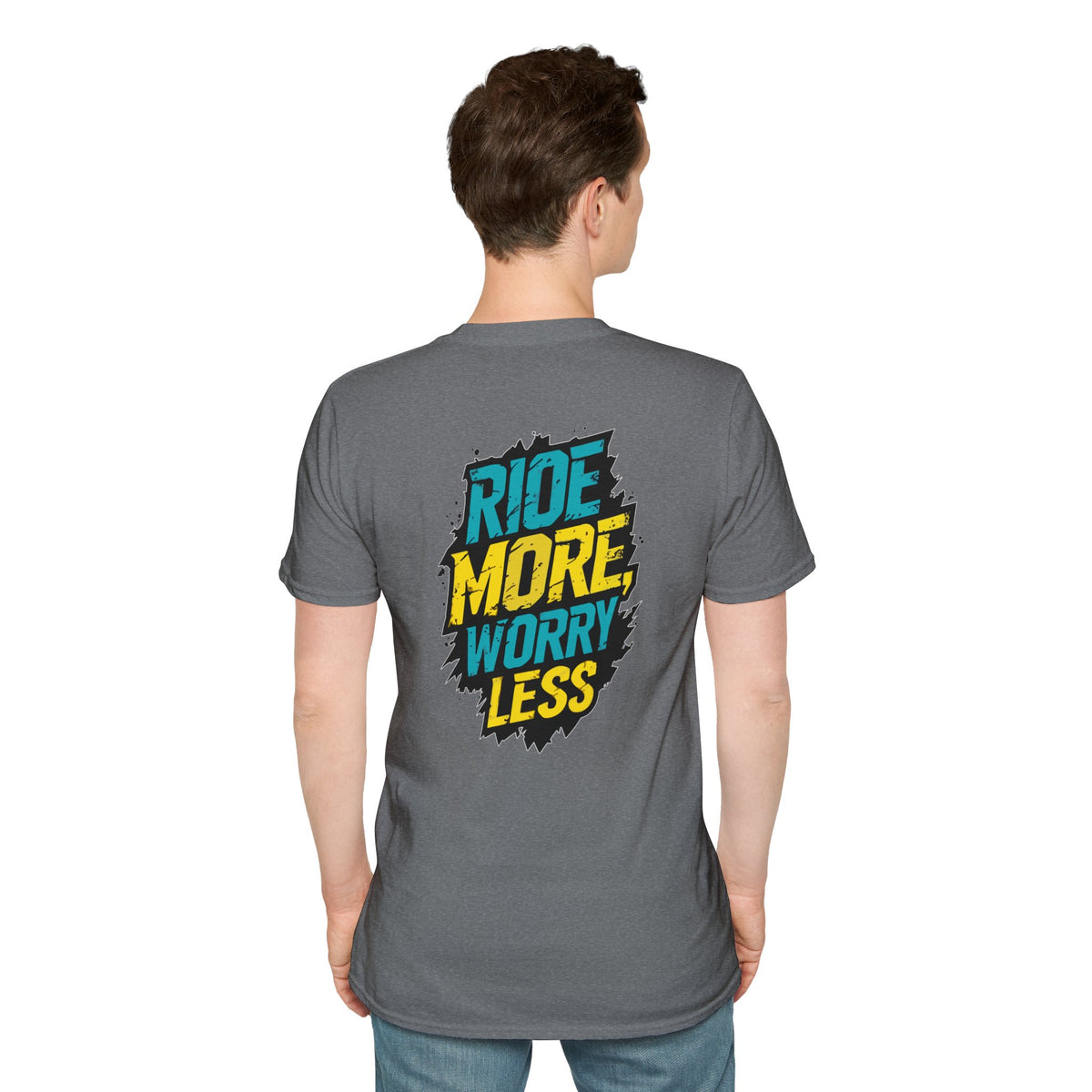 Ride More Worry Less- Unisex T-Shirt