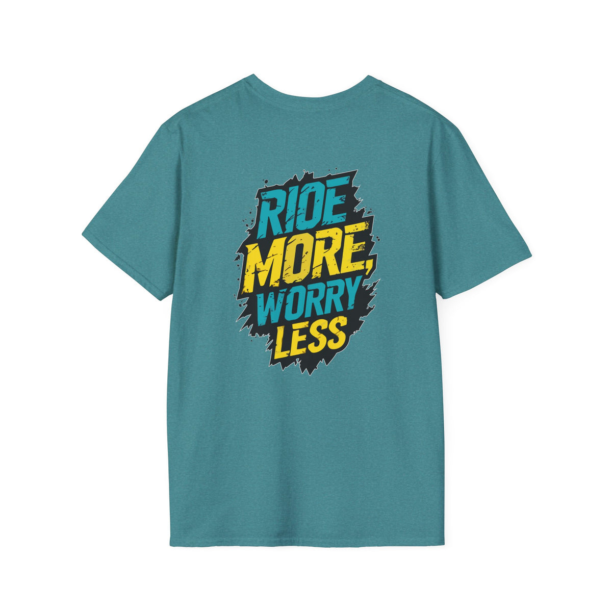 Ride More Worry Less- Unisex T-Shirt
